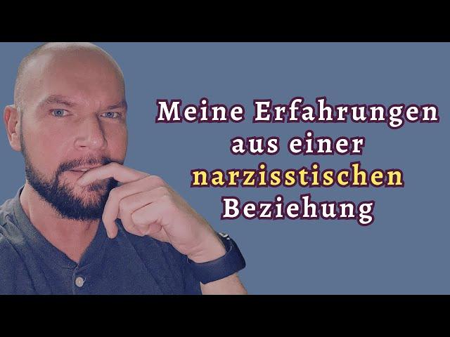 Wir hockten 24/7 aufeinander - Entwicklung einer narzisstischen Beziehung