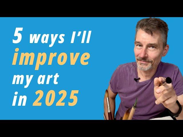 5 things to improve as an artist in 2025