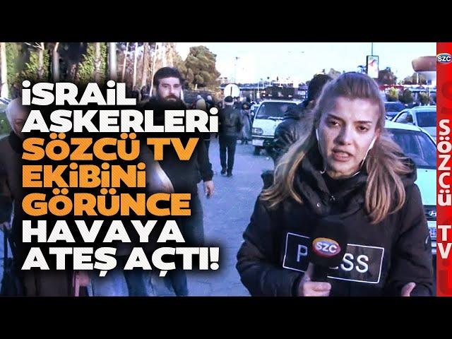 Sözcü TV Ekibini Gören İsrail Askerleri Havaya Ateş Açtı! Sıcak Anları Muhabirimiz Anlattı