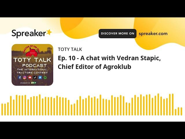 Ep. 10 - A chat with Vedran Stapic, Chief Editor of Agroklub