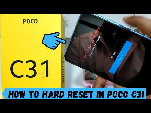 How to Hard reset in POCO C31| How to reset Xiaomi Poco C31| Poco C31 Full Reset