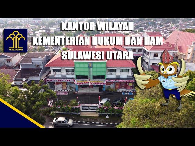 PROFIL KANWIL KEMENKUMHAM SULAWESI UTARA 2021