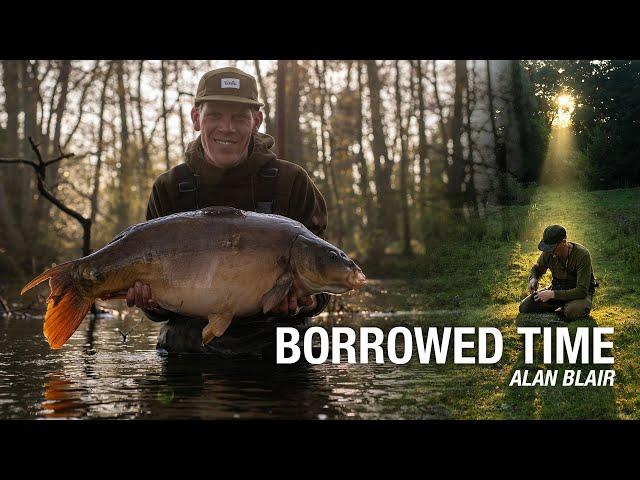 Borrowed Time -  Alan Blair's Greatest Carp Fishing Campaign