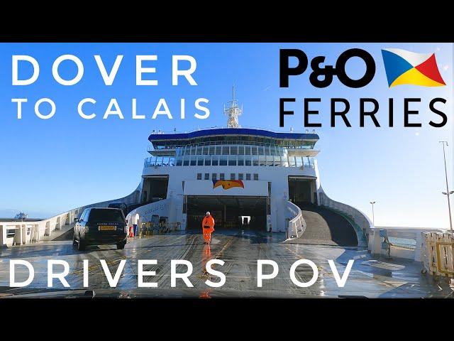 Crossing The English Channel | 4K Drivers POV Boarding P&O Ferries Dover to Calais