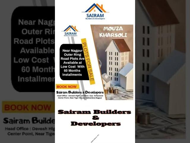 Best Plots for Sale in Near Nagpur-Residential Plots in @Mouza Kharsoli-Sairam Builders & Developers