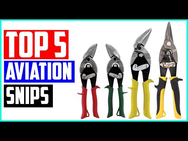 Best Aviation Snips in 2020 - Top 5 High Quality Aviation Snips.