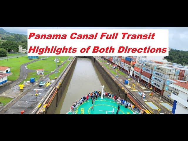 Panama Canal Full Transit both direction highlights on cruise ship with Royal Caribbean & Norwegian