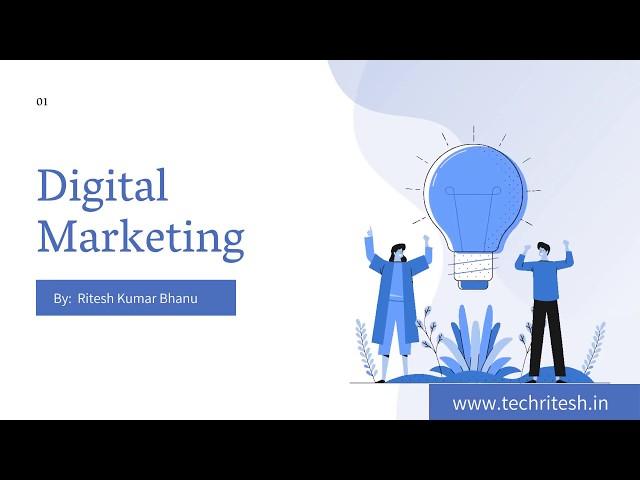 Introduction Of Digital Marketing | Tech Ritesh