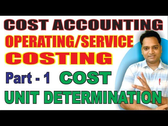 Service Costing Operating Costing Theory Part 1 in Cost Accounting in Hindi | EduTrix  Ashok Kumar |