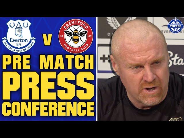 Everton V Brentford | Sean Dyche's Preview