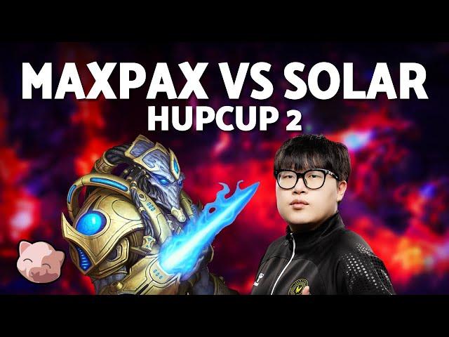 MAXPAX vs SOLAR | HupCup 2 (Bo5 PvZ) - StarCraft 2