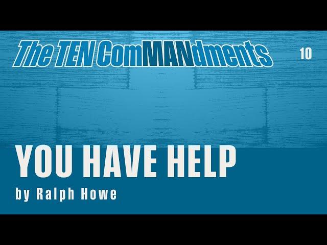 You Have Help – Ralph Howe