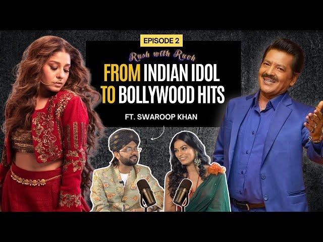 Indian Idol Fame Swaroop Khan Talks How He Got Rajkumar Hirani's PK Movie | Folk Singer | Podcast