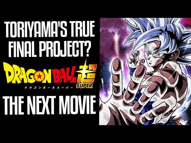 New Dragon Ball Super Movie: Toriyama's True Final Work?