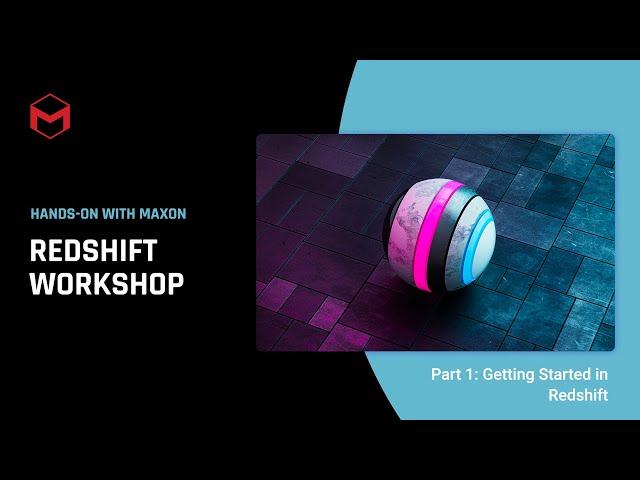 #HOWMaxon Intro to Redshift: Getting Started