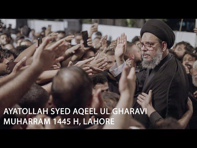 Ayatollah Aqeel ul Gharavi SQ | 20 - 21 Muharram 1445 A.H | Lahore 2023