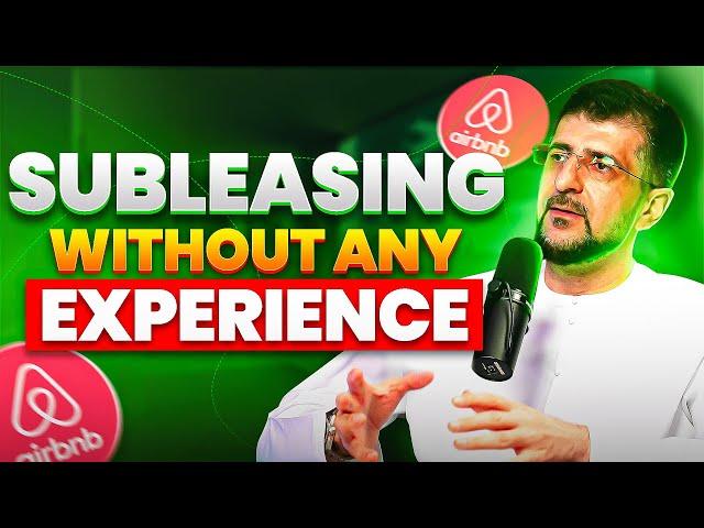 How to be successful with Subleasing in Dubai without any prior experience | Salar Yawari