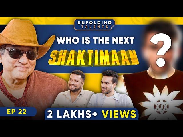 Mukesh Khanna on New Shaktimaan, Anger with Kapil Sharma, Ekta Kapoor | Unfolding Talents EP22