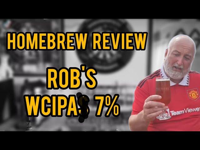 Robs WCIPA 7% - Mr b's homebrew & beer reviews - review No. 1667