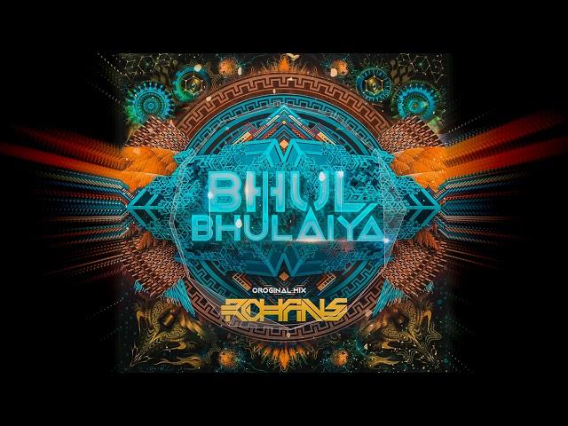 Rohans - Bhool Bhulaiya