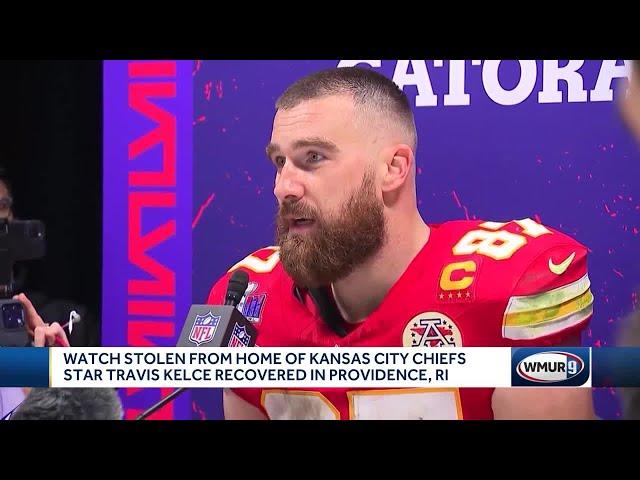 Watch stolen from home of Kansas City Chiefs star Travis Kelce recovered in Providence, Rhode Isl...