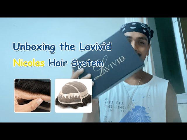 Is the Lavivid Nicolas Hair System Worth It? Honest Unboxing & Review | Lavivid Hair System