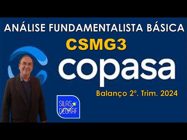 CSMG3- CIA SANEAMENTO DE MINAS GERAIS -COPASA S/A.ANÁLISE FUNDAMENTALISTA BÁSICA. PROF. SILAS DEGRAF