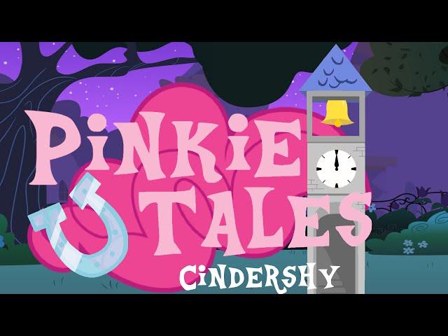 Pinkie Tales: Cindershy