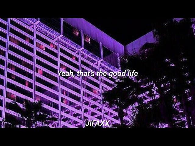 Bonnie X Clyde - The Good Life (Lyrics)