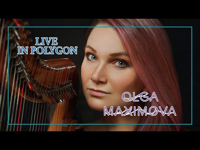 Olga Maximova - Live in Polygon