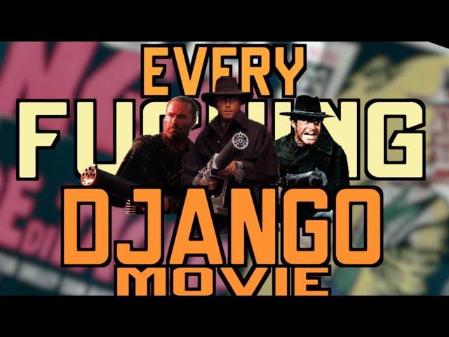 EVERY DJANGO MOVIE EVER (ALL 85 OF THEM)!