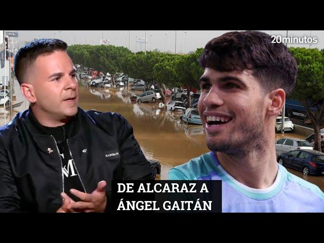 El mensaje de CARLOS ALCARAZ a ÁNGEL GAITÁN por la DANA en VALENCIA