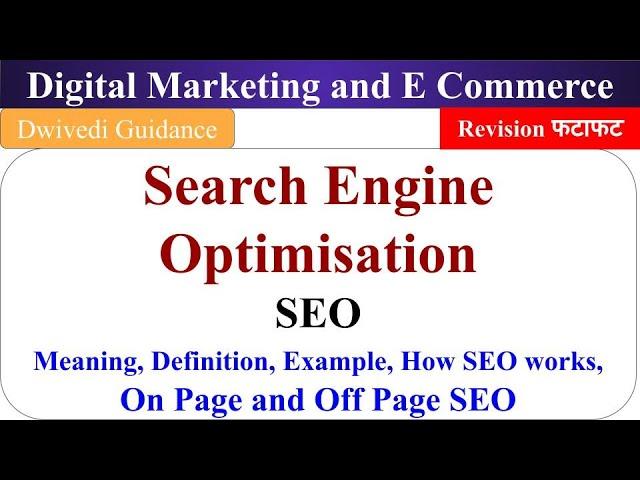 Digital Marketing and E Commerce Unit 2, SEO, search engine optimization, on page seo, off page seo