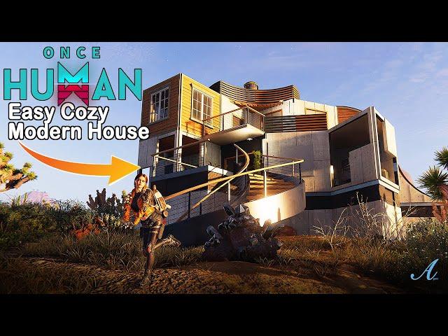 Once Human - Easy Cozy Modern House