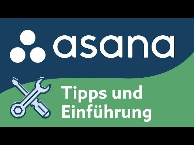 Asana | Einführung und Tipps