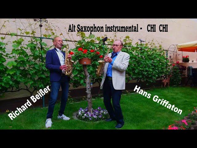 Saxophon instrumental CHI CHI - Hans Griffaton & Richard Beisser