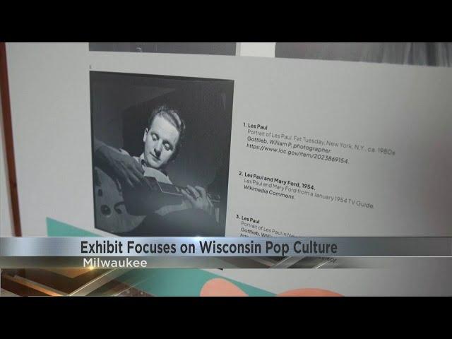 Exhibit focuses on Wisconsin pop culture