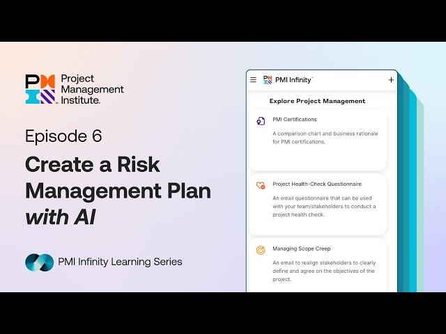 Create a Risk Management Plan with AI - PMI Infinity Learning Series