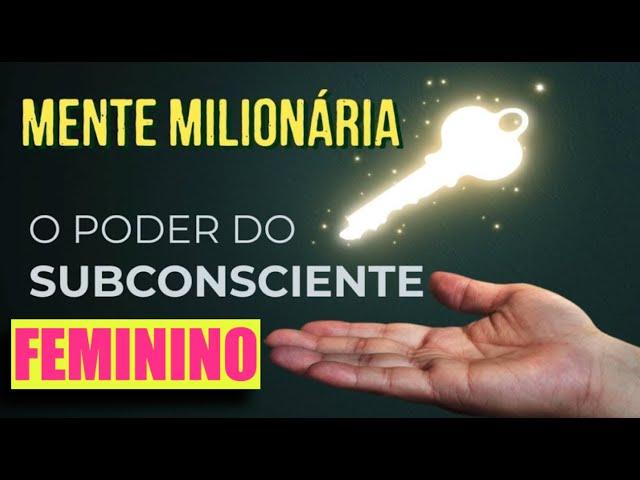 Mente Milionária: Reprogramação Mental enquanto dorme