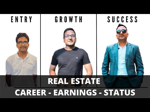 Real Estate - Career I Earnings I Status (Achieve Success In Real Estate Business)