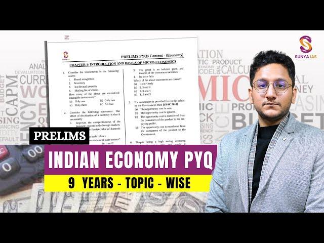 Indian Economy | 9 Years Topic Wise Prelims PYQs Discussion | UPSC CSE | Sunya IAS