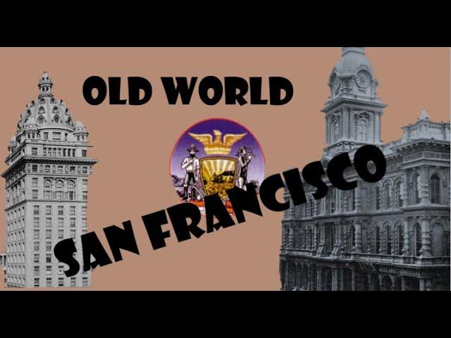 Old World San Francisco