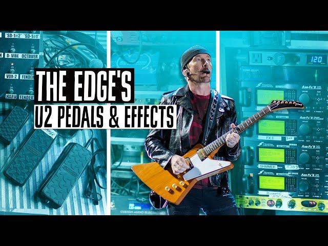 The Edge's U2 Pedals & Effects