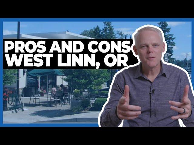 The Pros and Cons about Living in West Linn Oregon in 2021 | Moving to West Linn OR