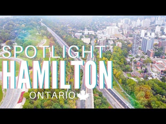 Hamilton's Highlight Reel - Living In Hamilton, Ontario