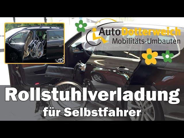 Rollstuhlverladung für Selbstfahrer