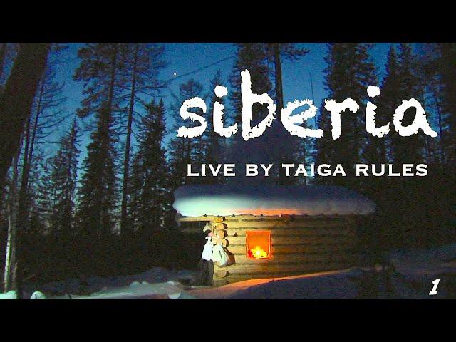 Siberia. Living by Taiga Rules 1. Bushcraft in Siberia. Wilderness Survival