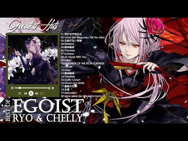 Egoist のベストソング  Best Songs Of  Egoist  Egoistメドレー Egoist 人気曲 2022