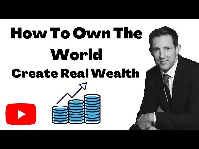 How To Own The World | Andrew Craig | Wealth & Investments