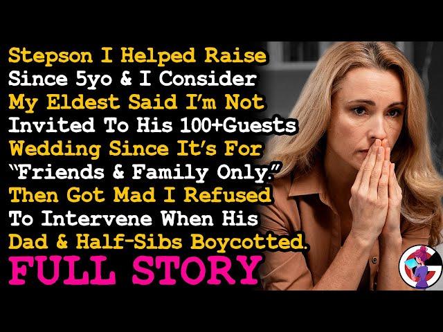 FULL STORY Stepson I Helped Raise Since 5yo Said I'm Not Invited To His Wedding Because... AITA